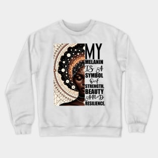 Melanin Afrocentric Gift Crewneck Sweatshirt